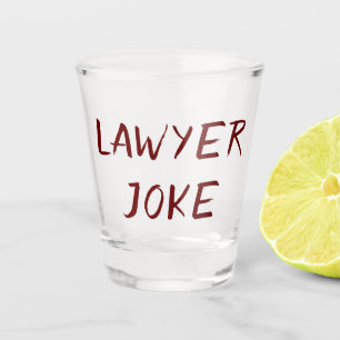 Verre A Shot Humour de l'avocat   Citation De Plaisanterie Du P