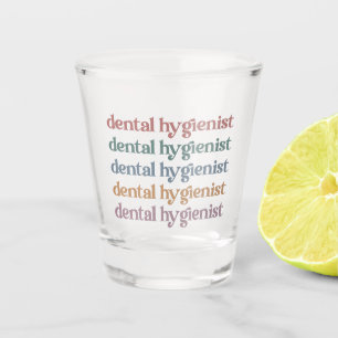 Verre A Shot Hygiéniste dentaire rétro RDH Dentist Dentist Ca