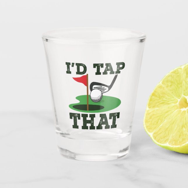 Verre A Shot J'Appuierais sur ce terrain de golf (Devant)