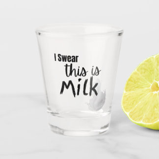 Verre A Shot Je jure que c'est du lait