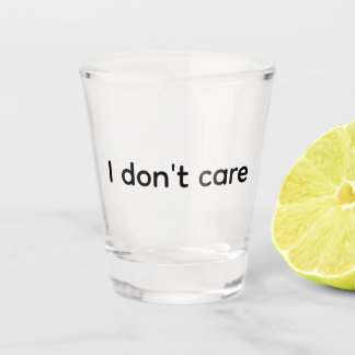 Verre A Shot Je m'en fiche - Verre à shot Premium