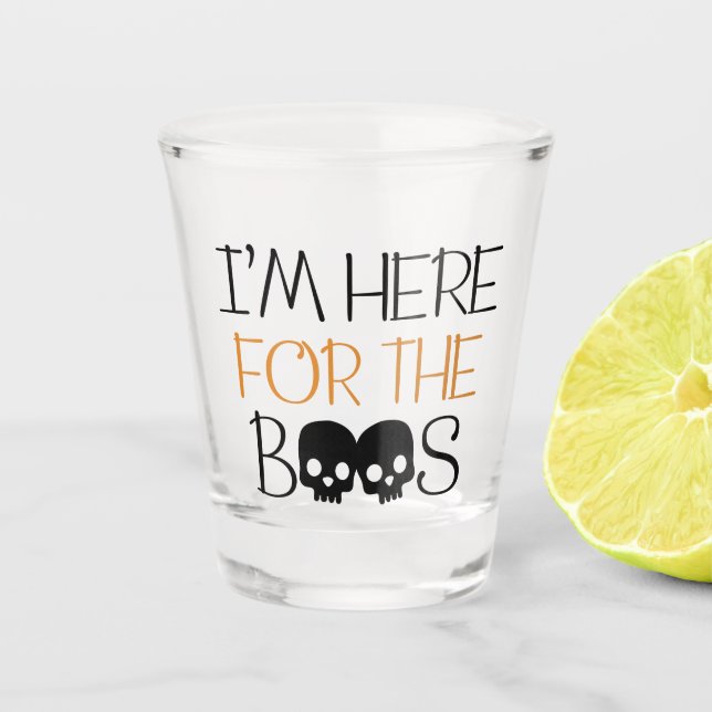 Verre A Shot Je suis ici pour les Boos (Devant)