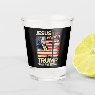Verre A Shot Jésus Est Mon Sauveur Trump Est Mon Président État