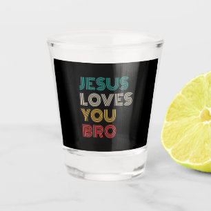 Verre A Shot Jésus Vous Aime Bro, Drôle Foi Chrétienne Rétro