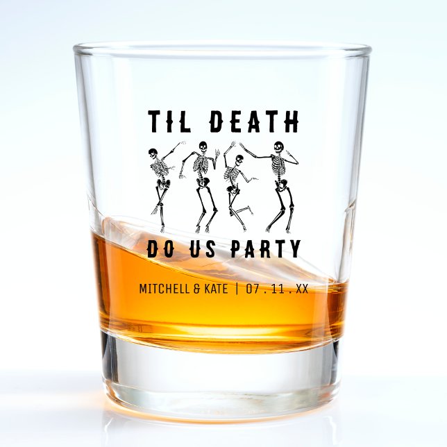 Verre A Shot Jusqu'à ce que la mort nous sépare, soirée de sque (Til Death Do Us Party Skeleton Bachelorette Party Shot Glass)