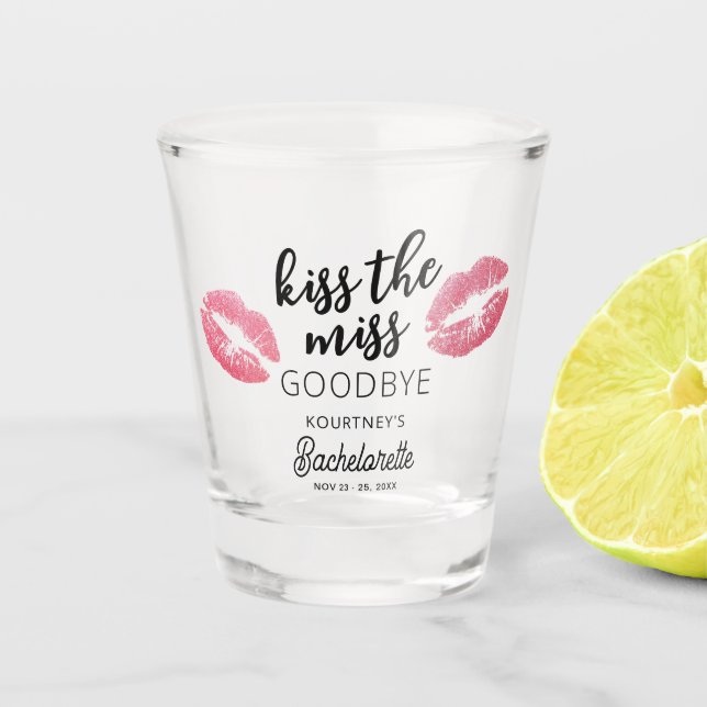 Verre A Shot Kiss The Miss Goodbye Bachelorette Party (Devant)