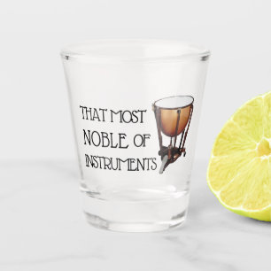 Verre A Shot La plus noble des instruments - Timpani