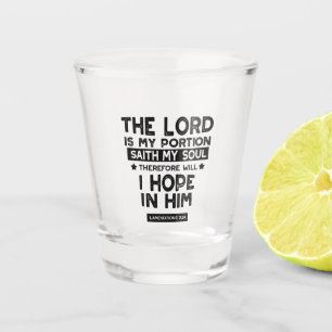 Verre A Shot Lamentations 3:24 Le Seigneur est mes Partages Cit