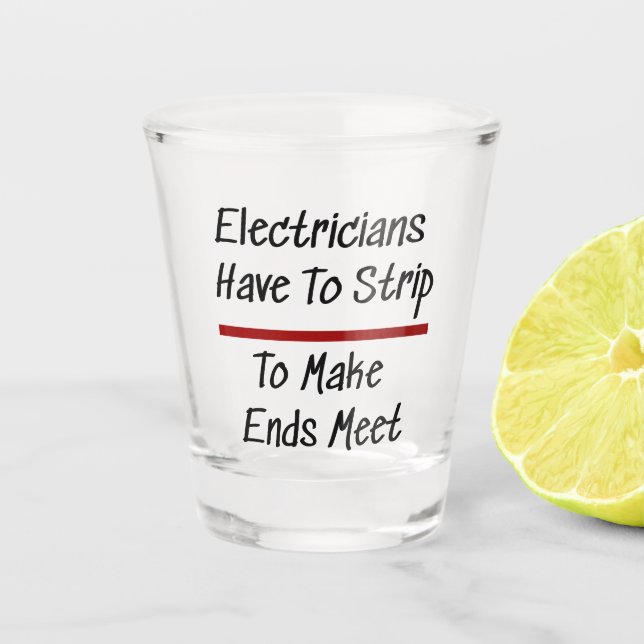 Verre A Shot Les électriciens plaisantent Funny Humour de nouve (Devant)