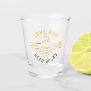 Verre A Shot Love God Drink Coffee Lire les livres Amateurs Vin
