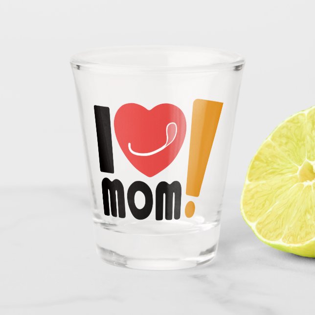 Verre A Shot lovin Mom (Devant)