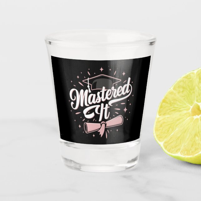 Verre A Shot Maîtrise Il Maîtrise Diplômé MBA (Devant)