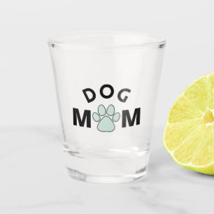 Verre A Shot Maman de chien