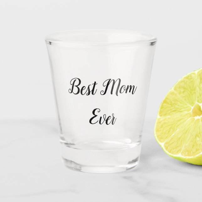 Verre A Shot Meilleure maman jamais texte (Devant)