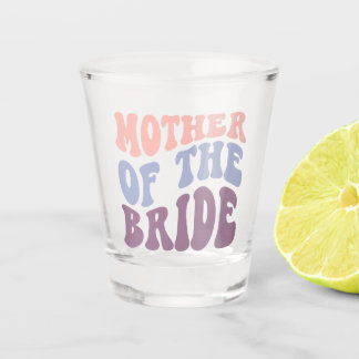Verre A Shot Mère de la mariée mariée mariée mariage