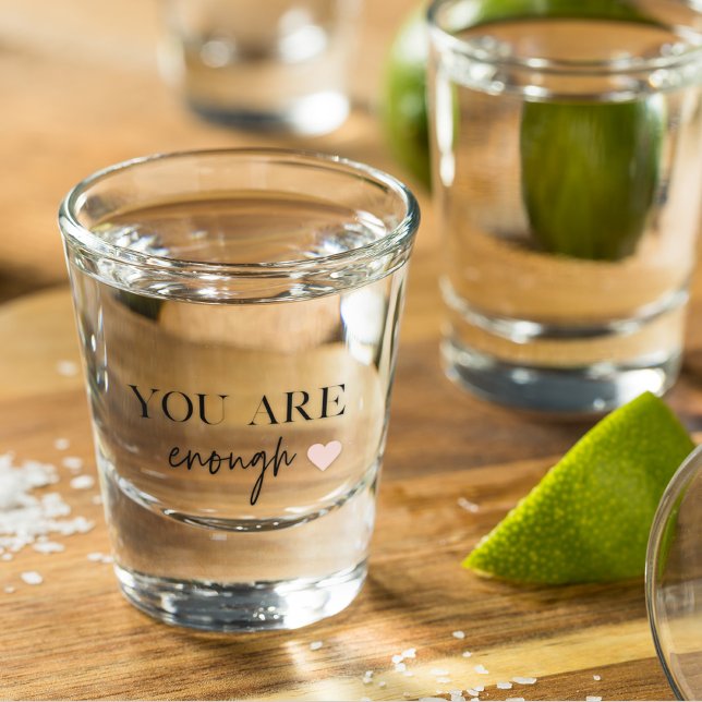 Verre A Shot Motivation Positive Vous Êtes Suffisamment Cité (Créateur téléchargé)