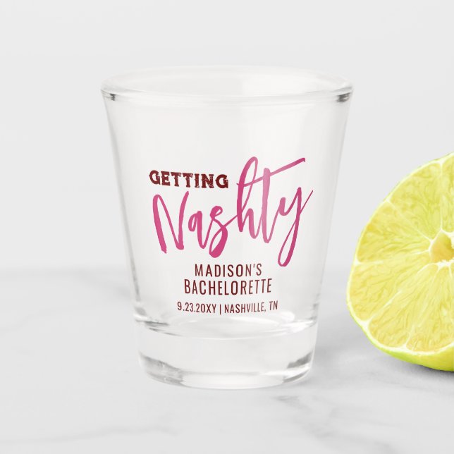 Verre A Shot Nashville Bachelorette Obtenez Nashty (Devant)