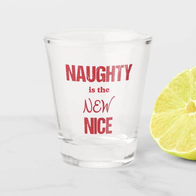 Verre A Shot Naughty est le New Nice (Devant)