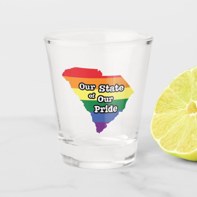 Verre A Shot Notre État de notre fierté| Caroline du Sud (Devant)