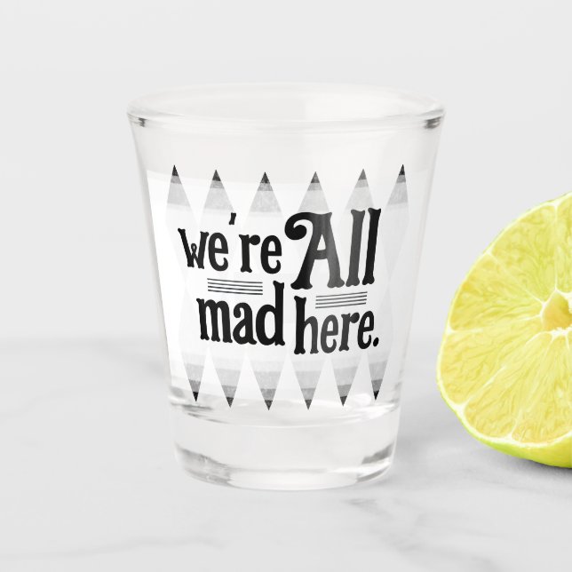 Verre A Shot NOUS SOMMES TOUS MAD ICI Bachelorette Jacquard dia (Devant)