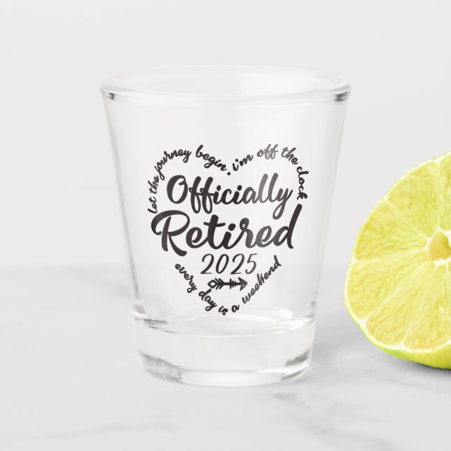 Verre A Shot Officiellement Retraité 2025 Coeur pour les femmes (Devant)