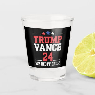 Verre A Shot On a réussi, mec, on a gagné Trump Vance 47e 