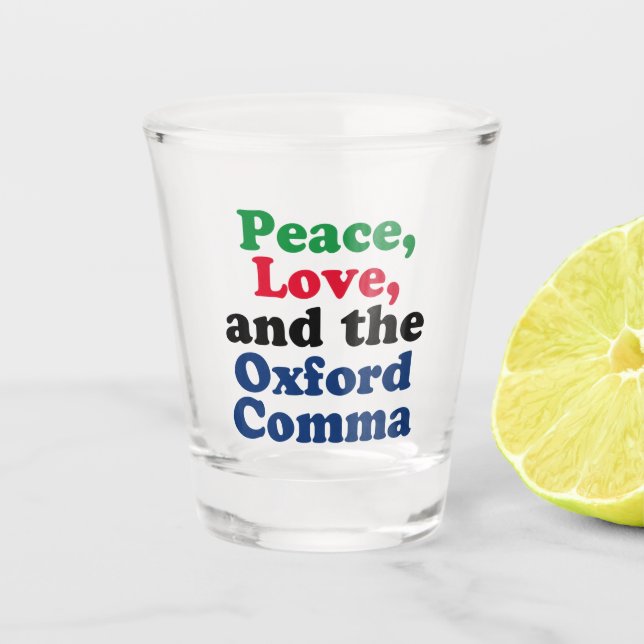 Verre A Shot Peace Love Oxford Comma English Grammar Humour (Devant)