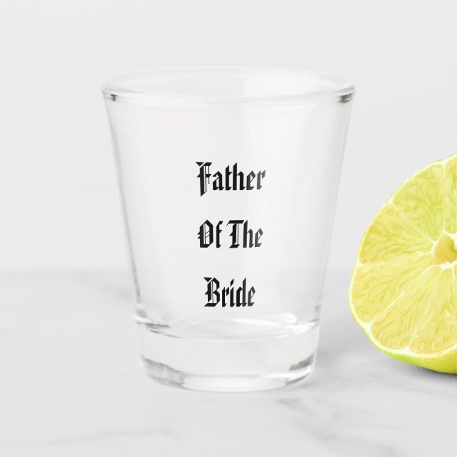 Verre A Shot Père De La Mariée Mariage Fête Cadeau Favor 2025 (Devant)