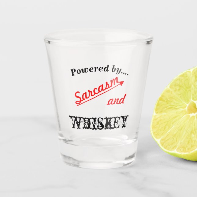 Verre A Shot Propulsé par le sarcasme et la nouveauté Whiskey (Devant)