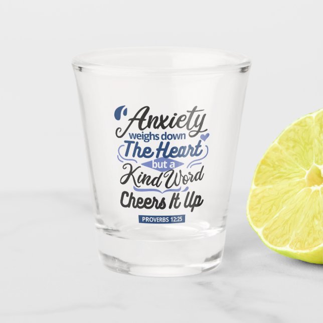 Verre A Shot Proverbs 12:25 Bible Verse – Kind Word Art (Devant)