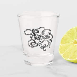 Verre A Shot respect 