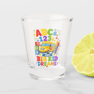 Verre A Shot Retour à l'école Premier Jour Grands Rêves d'Enfan