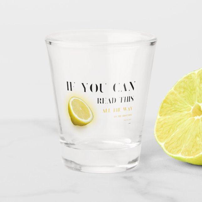 Verre A Shot Si Vous Pouvez Lire Cela | Fun Saying et Lemon Wed (Devant)