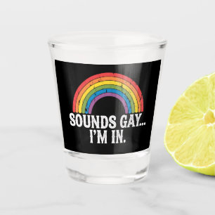 Verre A Shot Sounds Gay I'm In Rainbow LGBTQ Vintage Retro
