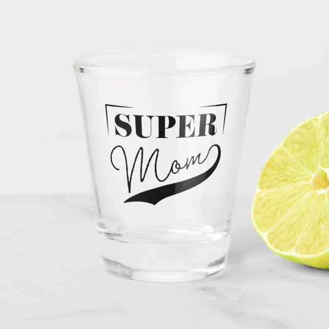 Verre A Shot Super Maman (Devant)