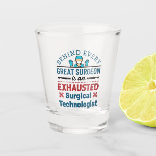 Verre A Shot Technologue chirurgical épuisé Funny Scrub Tech