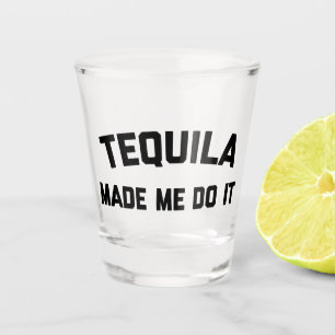 Verre A Shot Tequila fait ça drôle de citation