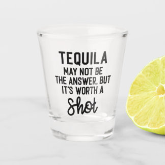 Verre A Shot Tequila Vaut La Citation Amusante