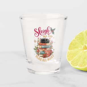 Verre A Shot Travaillez au traîneau toute la journée, lisez tou