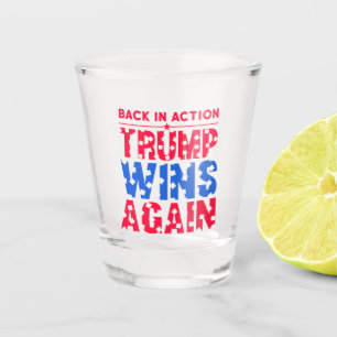 Verre A Shot Trump - Retour en action Trump gagne à nouveau