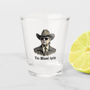 Verre A Shot Vous avez manqué une nouvelle élection de Cowboy T