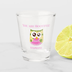 Verre A Shot Whimsical Owl Lover's "You Are 'Hootiful'"