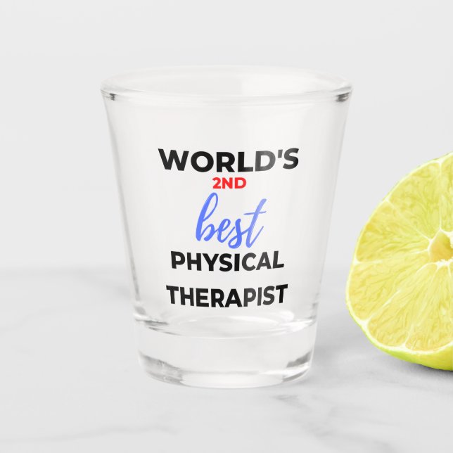 Verre A Shot World's 2nd Best Physical Therapist 2 (Devant)