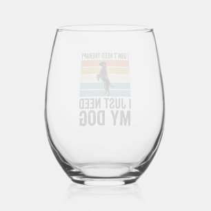 Verre À Vin Sans Pied Citation de thérapie pour amateur de chiens Design