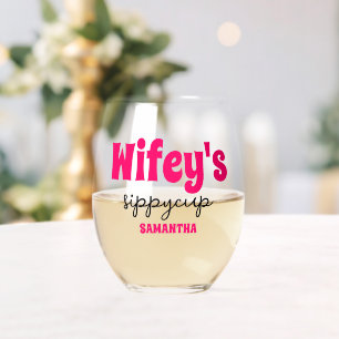 Verre À Vin Sans Pied Coupe Sippy de Wifey personnalisée