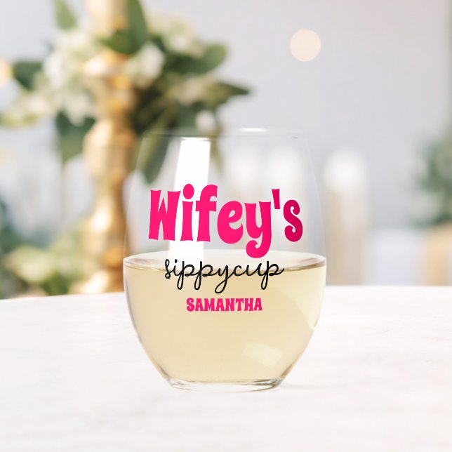 Verre À Vin Sans Pied Coupe Sippy de Wifey personnalisée (Insitu (Mariage))
