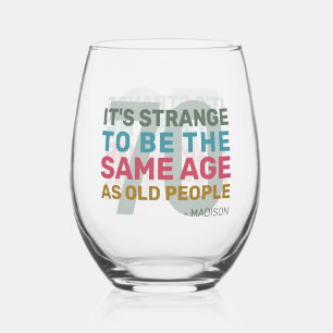 Verre À Vin Sans Pied Custom Age & Name Funny Senior Birthday