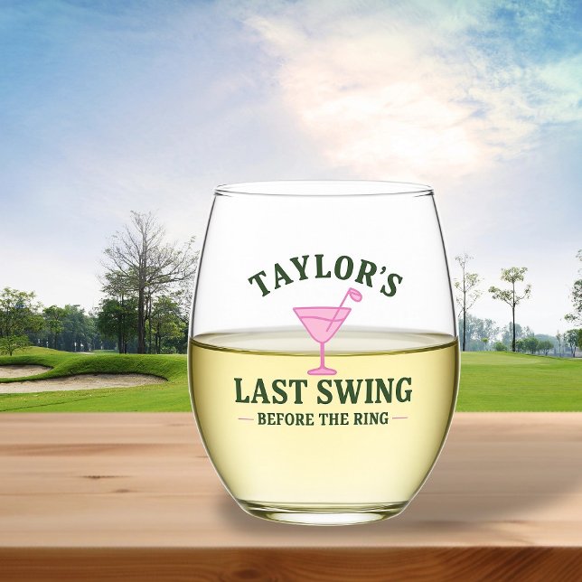 Verre À Vin Sans Pied Dernier Swing Avant Le Bachelorette De Golf Ring (Last Swing Before The Ring Golf Bachelorette Personalized Stemless Wine Glass by Ricaso. Bride to be)