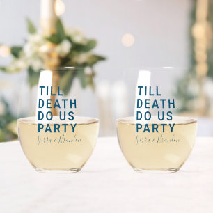 Verre À Vin Sans Pied Drôle jusqu'à la mort Do us Mariage de fête ou Fia
