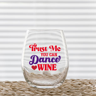 Verre À Vin Sans Pied Faites-moi confiance Vous Pouvez Danser Vin Verre